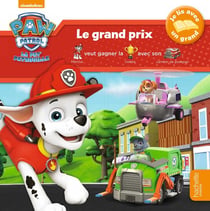La Pat' Patrouille - Je lis avec un grand - Le grand prix