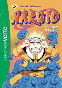 Naruto Tome 3 : l'épreuve de Kakashi (édition 2018)