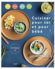 Cuisiner pour soi et pour bébé