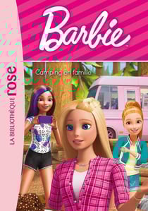 Barbie - vie quotidienne Tome 9 : camping en famille
