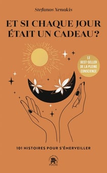 Et si chaque jour était un cadeau