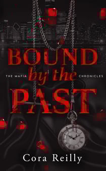 The mafia chronicles Tome 7 : Bound by the Past