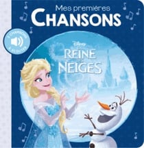 Mes premières chansons : La Reine des Neiges
