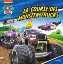 La Pat'Patrouille : La course des Monster Trucks