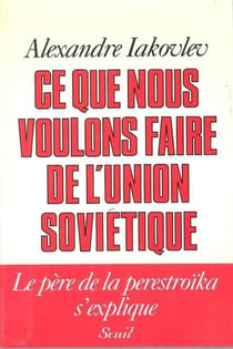 Ce que nous voulons faire de l'union sovietique