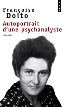 Autoportrait d'une psychanalyste - 1934-1988