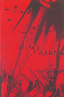 En vain l'azur