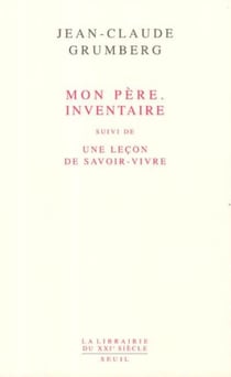 Mon père, inventaire - une leçon de savoir-vivre