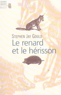 Renard et le herisson. comment combler le fosse entre la science et les humanites (le)