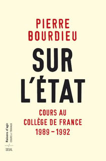 Sur l'Etat - cours au Collège de France, 1989-1992