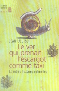 Le ver qui prenait l'escargot comme taxi