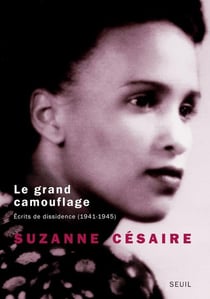 Le grand camouflage - écrits de dissidence (1941-1945)