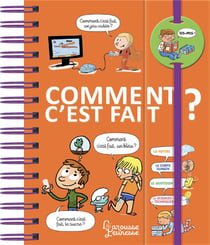 Dis-moi : dis-moi ! comment c'est fait ?