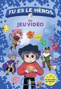 Tu es le héros : Du jeu vidéo