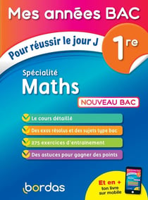 Mes années bac Tome 9 : spécialité maths : 1re (édition 2019)