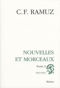 Nouvelles et morceaux t.3 - 1912-1914