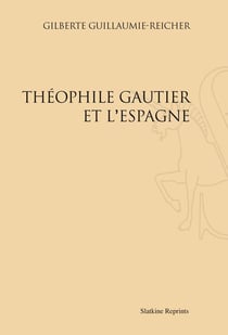 Théophile gautier et l'espagne
