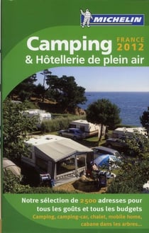 Camping & hôtellerie de plein air - france (édition 2012)