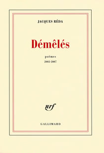 Démêlés : Poèmes 2003-2007