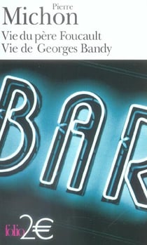 Vie du père foucault - vie de georges bandy