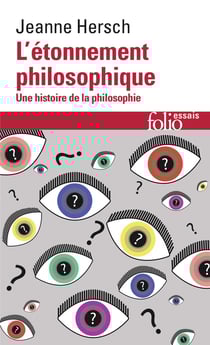L'étonnement philosophique - une histoire de la philosophie