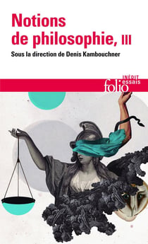 Notions de philosophie Tome 3