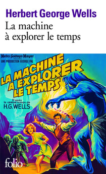 La machine à explorer le temps. Suivi de L'île du docteur Moreau