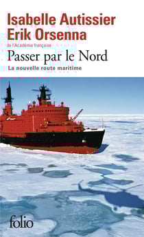 Passer par le nord - la nouvelle route maritime