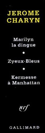 Marylin la dingue - zyeux-bleus - kermesse à Manhattan