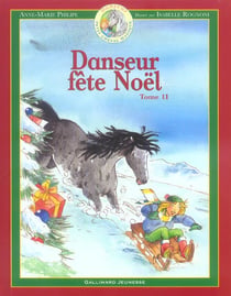 Danseur, petit cheval magique Tome 11 : Danseur fête Noël