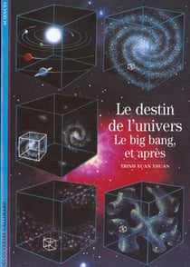 Le destin de l'univers - le big bang, et apres