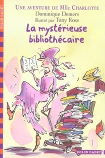 Mlle Charlotte Tome 2 : la mystérieuse bibliothécaire
