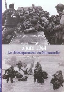 6 juin 1944 : le débarquement en Normandie