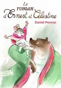 Ernest et Célestine : le roman
