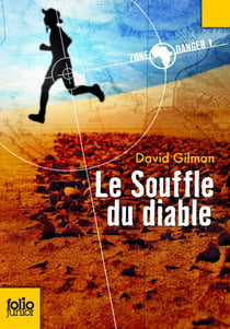 Zone danger Tome 1 - le souffle du diable