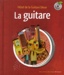 La guitare - hôtel de la guitare bleue