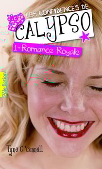 Les confidences de Calypso Tome 1 : romance royale