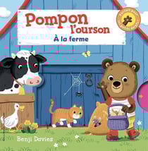 Pompon l'ourson : à la ferme