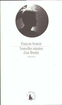 Nouvelles minutes d'un libertin : (1942-1943)