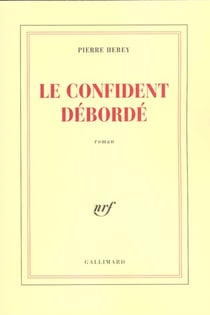 Le Confident débordé