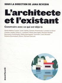 L'architecte et l'existant : construire avec ce qui est déjà là