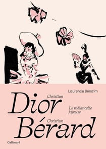 Christian Dior Christian Bérard : la mélancolie joyeuse