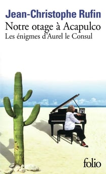 Les énigmes d'Aurel le consul Tome 5 : Notre otage à Acapulco
