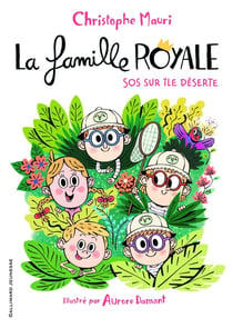 La famille royale Tome 3 : SOS sur île déserte
