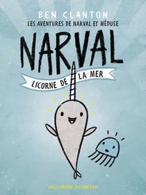 Les aventures de Narval et Méduse Tome 1 : Narval, licorne de la mer