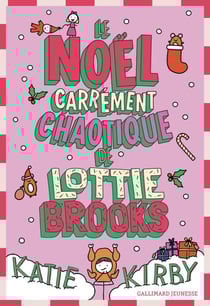 Le Noël carrément chaotique de Lottie Brooks