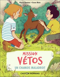 Mission vétos Tome 9 : un chamois maladroit