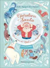 Opération Santa : Un roman de Noël en 24 chapitres