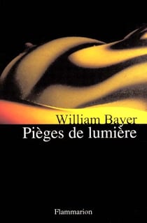 Pieges de lumiere