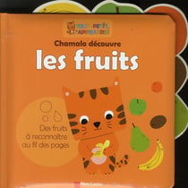 Chamalo découvre les fruits
